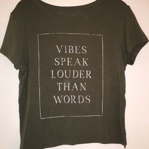 soft & sexy T-shirt VIBES SPEAK LOUDER THAN WORDS